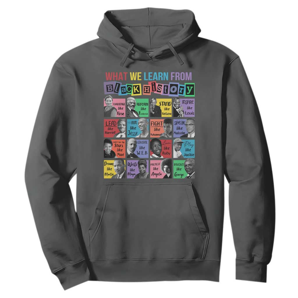 What We Learn From Black History Hoodie Black Excellence Civil Rights Leaders