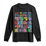 What We Learn From Black History Long Sleeve Shirt Black Excellence Civil Rights Leaders