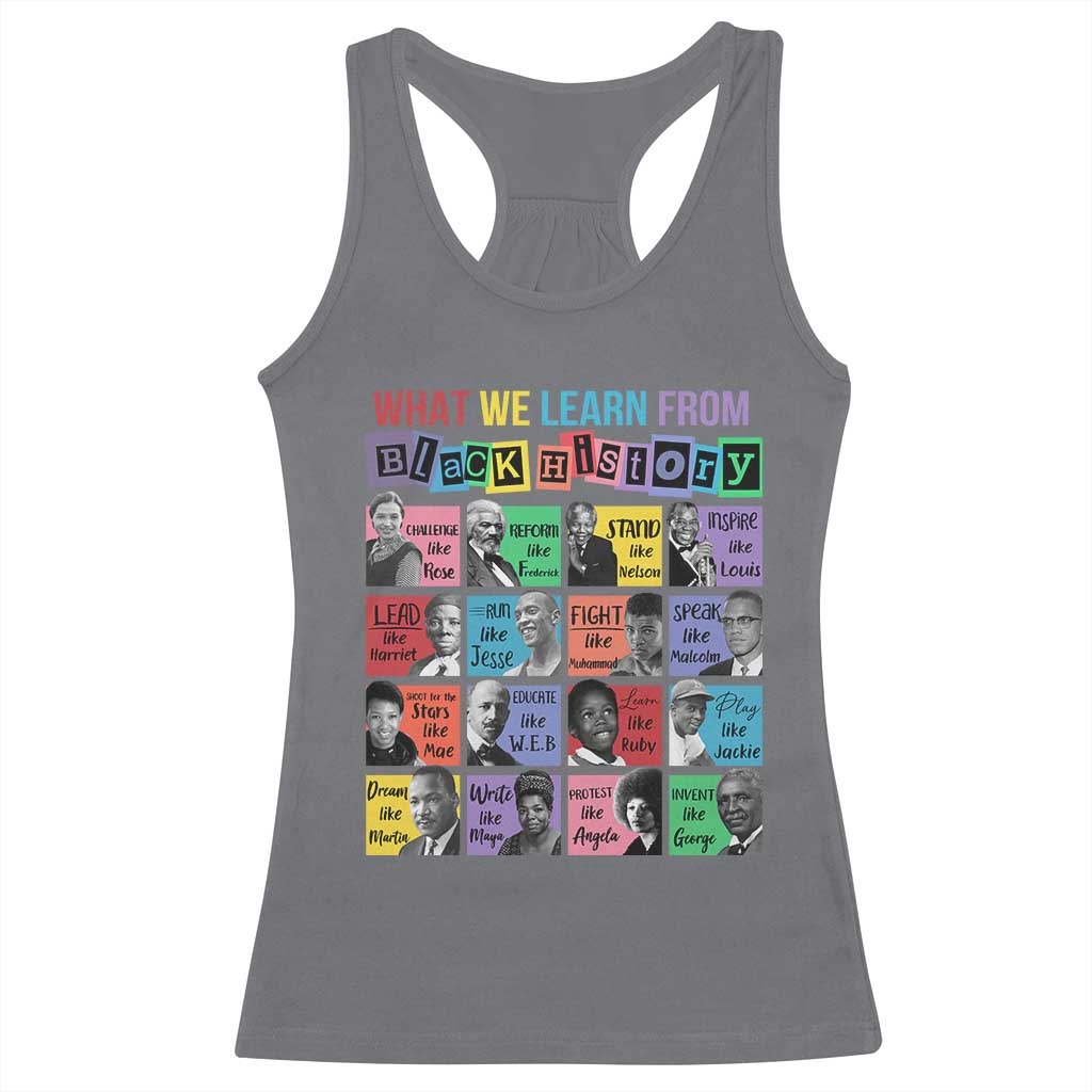 What We Learn From Black History Racerback Tank Top Black Excellence Civil Rights Leaders