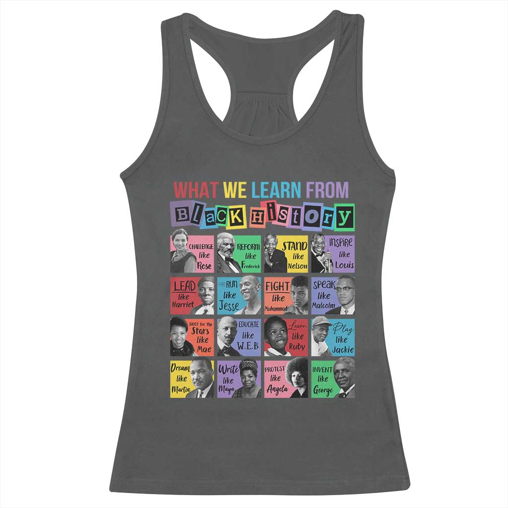 What We Learn From Black History Racerback Tank Top Black Excellence Civil Rights Leaders