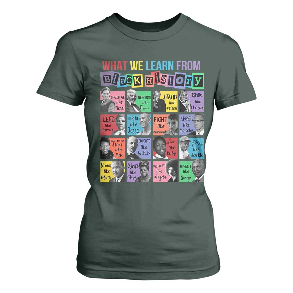 What We Learn From Black History T Shirt For Women Black Excellence Civil Rights Leaders