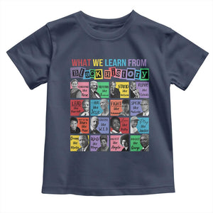 What We Learn From Black History Toddler T Shirt Black Excellence Civil Rights Leaders