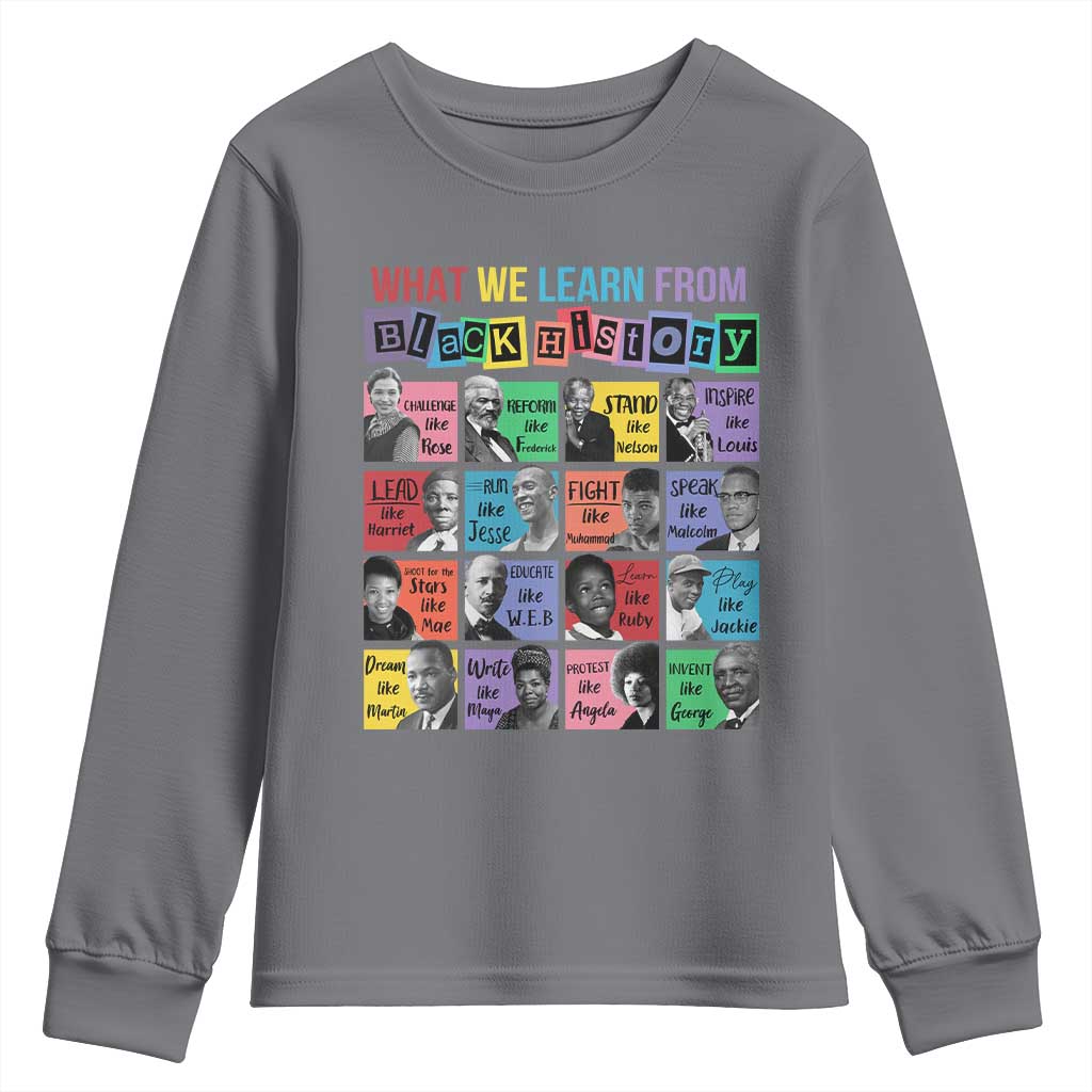 What We Learn From Black History Youth Sweatshirt Black Excellence Civil Rights Leaders