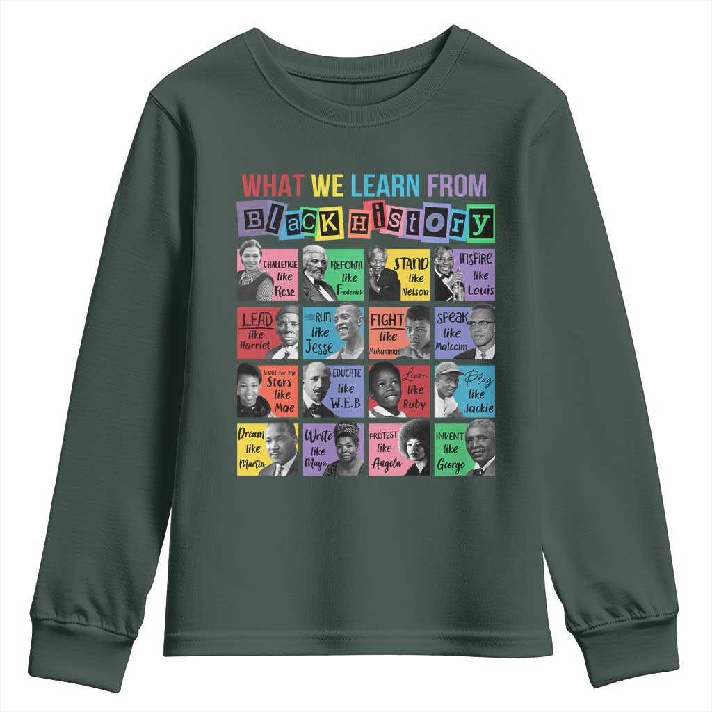 What We Learn From Black History Youth Sweatshirt Black Excellence Civil Rights Leaders