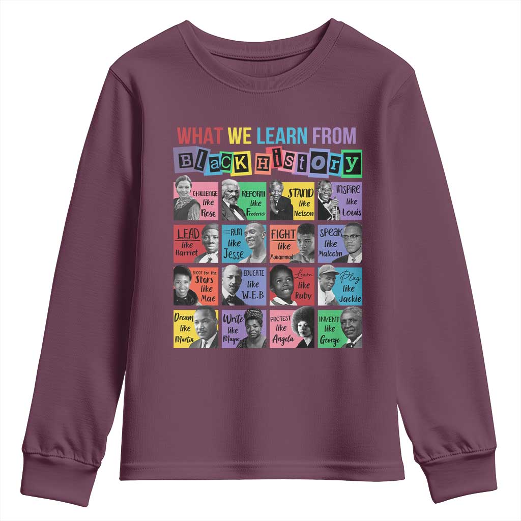 What We Learn From Black History Youth Sweatshirt Black Excellence Civil Rights Leaders
