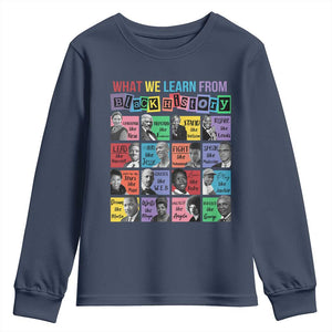 What We Learn From Black History Youth Sweatshirt Black Excellence Civil Rights Leaders