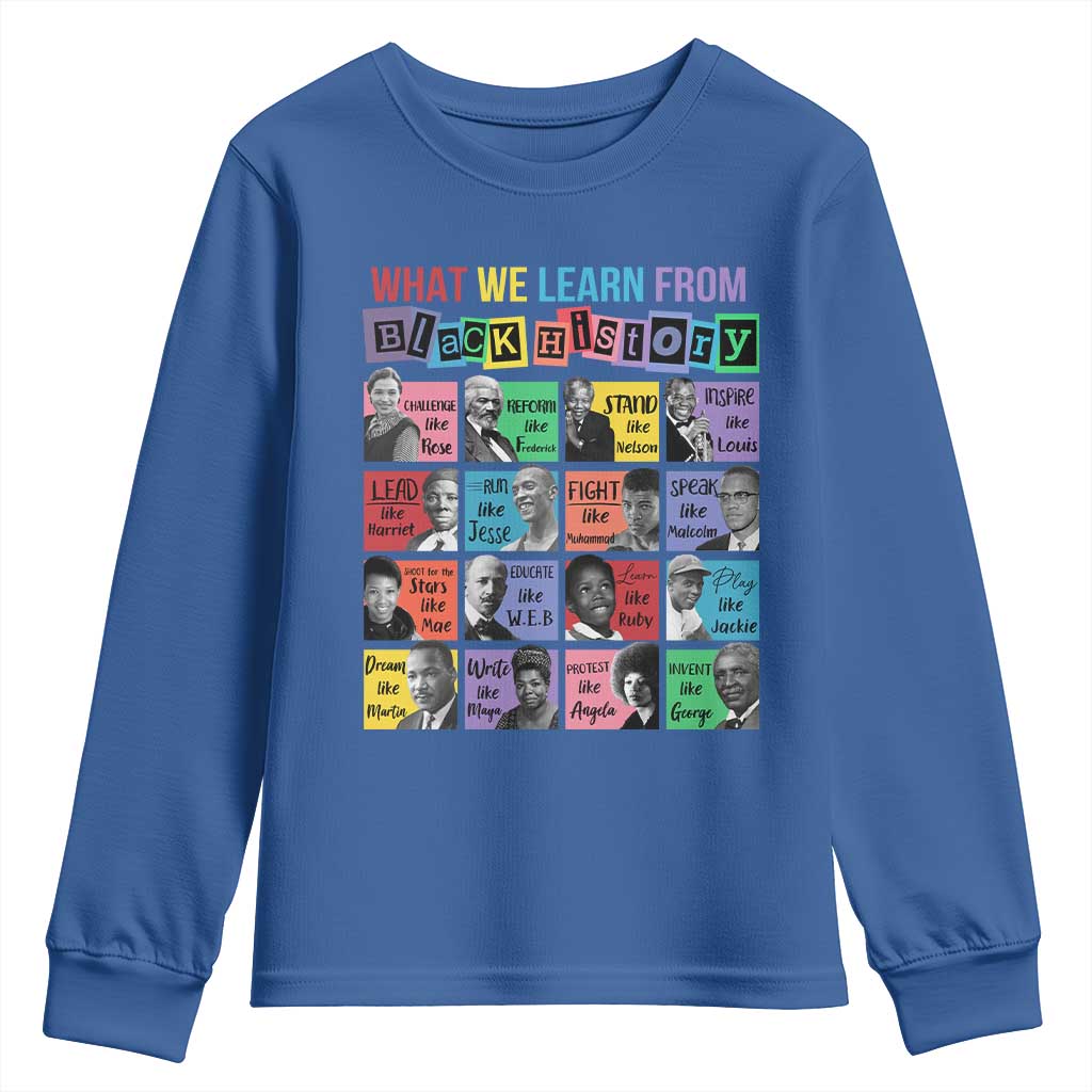 What We Learn From Black History Youth Sweatshirt Black Excellence Civil Rights Leaders