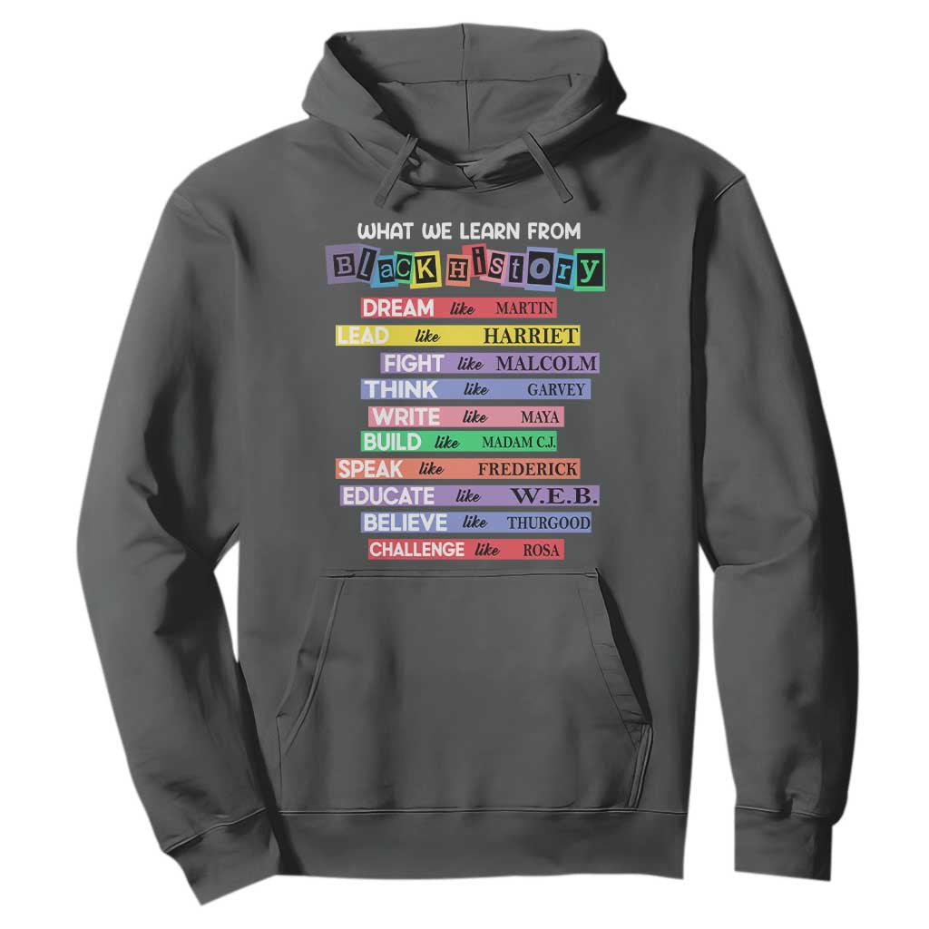 What We Learn From Black History Hoodie Black Excellence African Roots Pride TS02