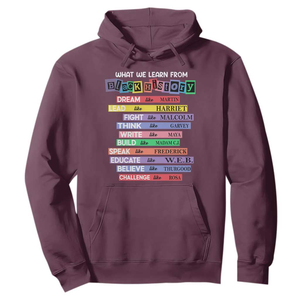 What We Learn From Black History Hoodie Black Excellence African Roots Pride TS02