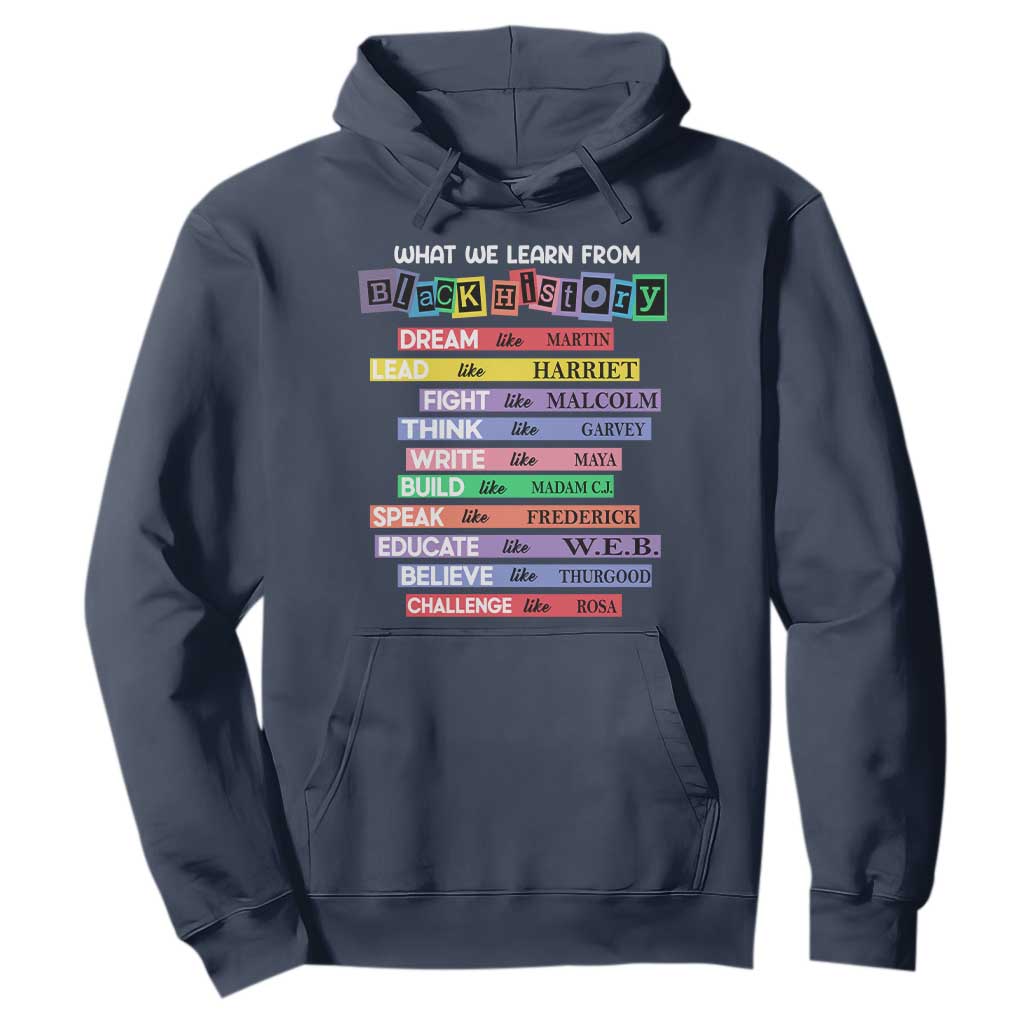 What We Learn From Black History Hoodie Black Excellence African Roots Pride TS02