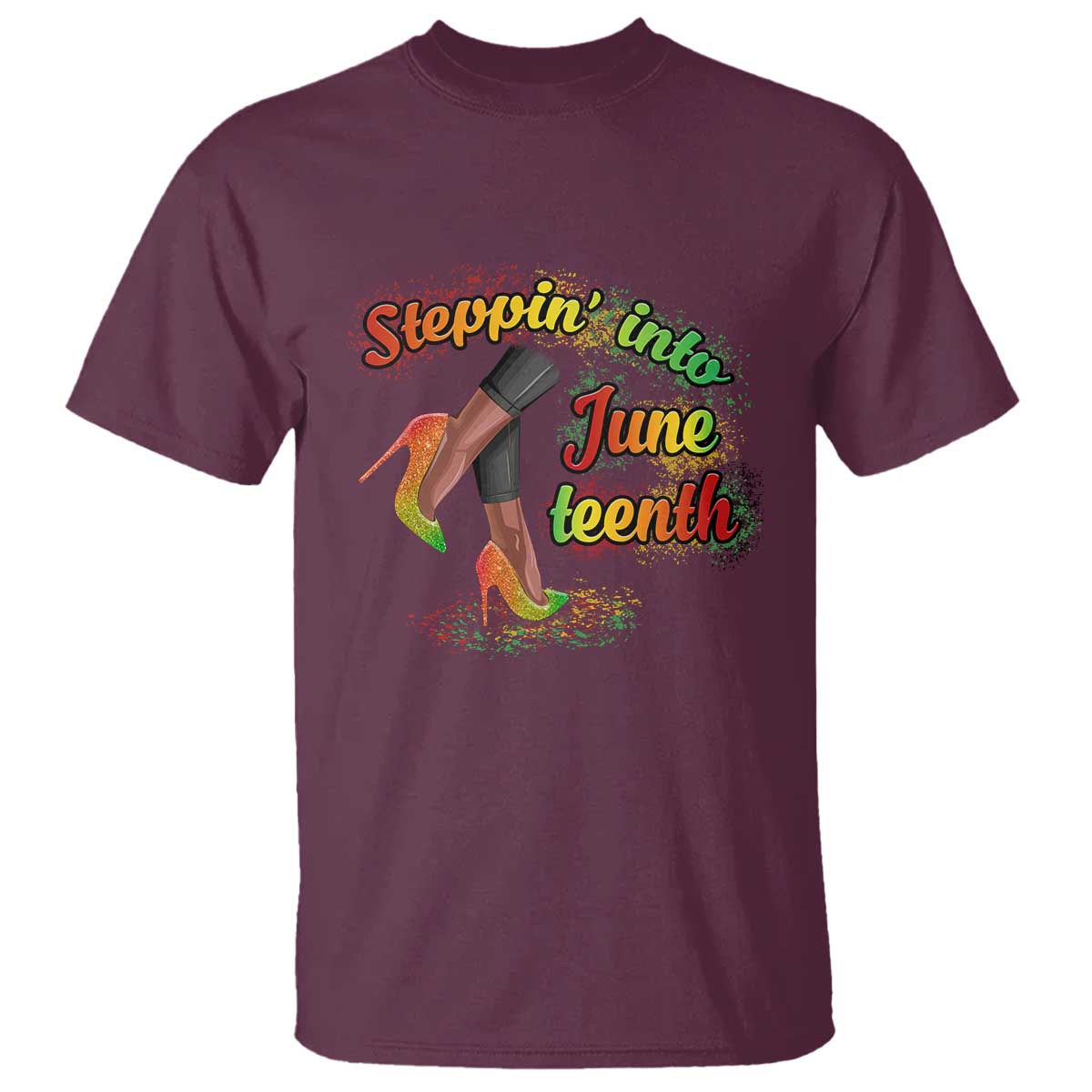 Stepping Into Juneteenth T Shirt High Heels African American Black History