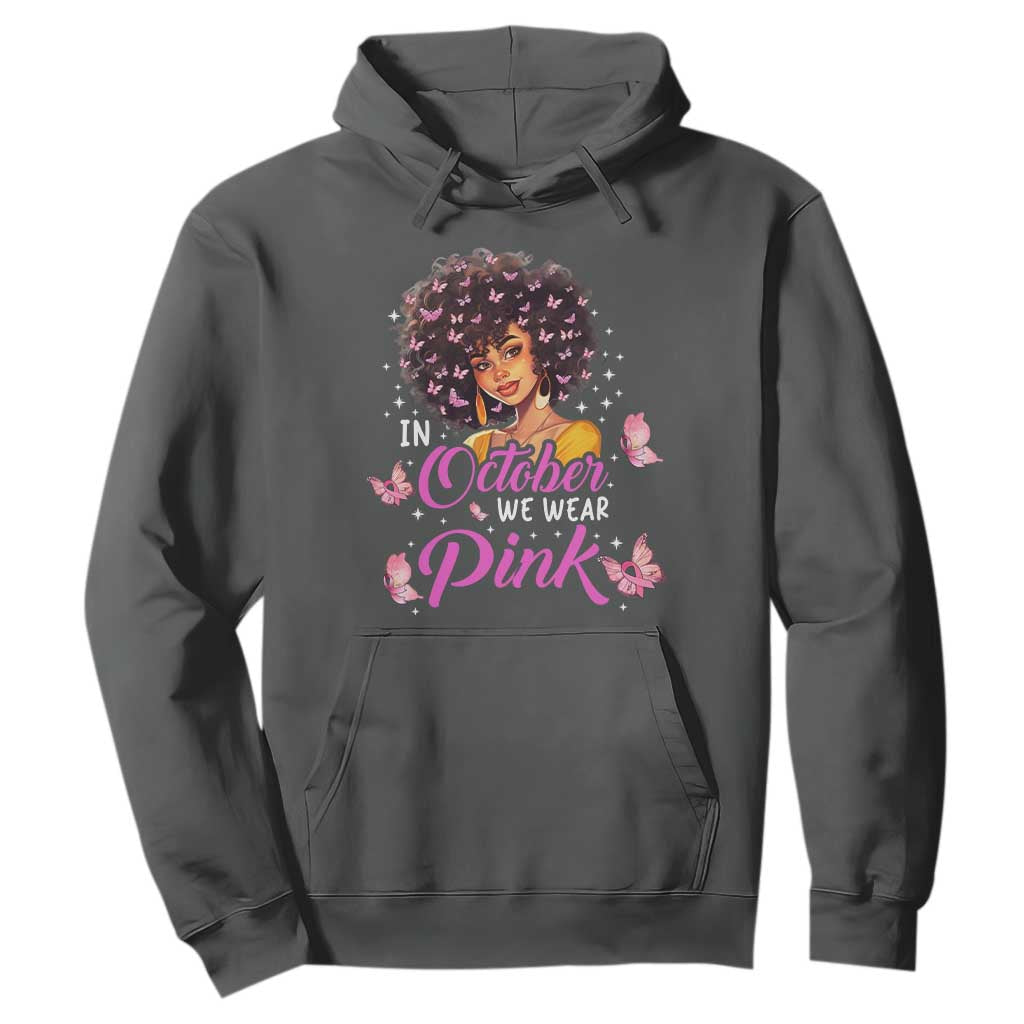 Breast Cancer Awareness Hoodie In October We Wear Pink Black Afro Woman
