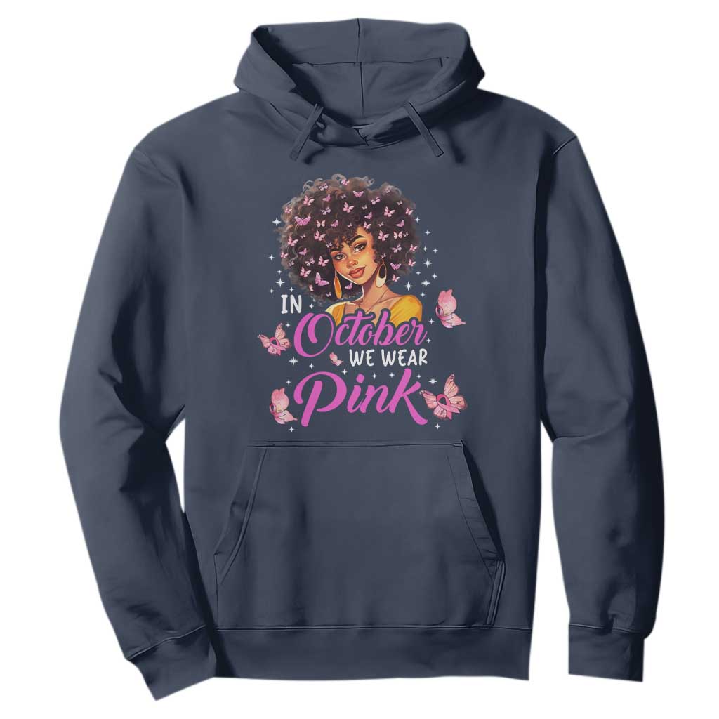 Breast Cancer Awareness Hoodie In October We Wear Pink Black Afro Woman