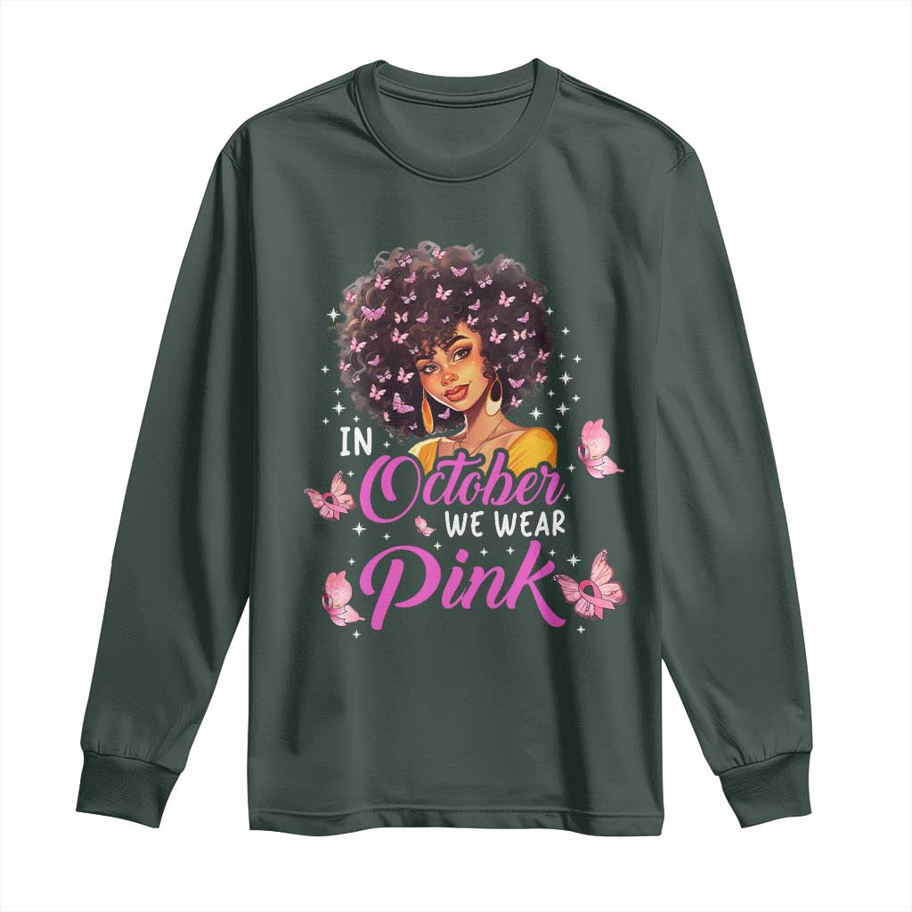 Breast Cancer Awareness Long Sleeve Shirt In October We Wear Pink Black Afro Woman