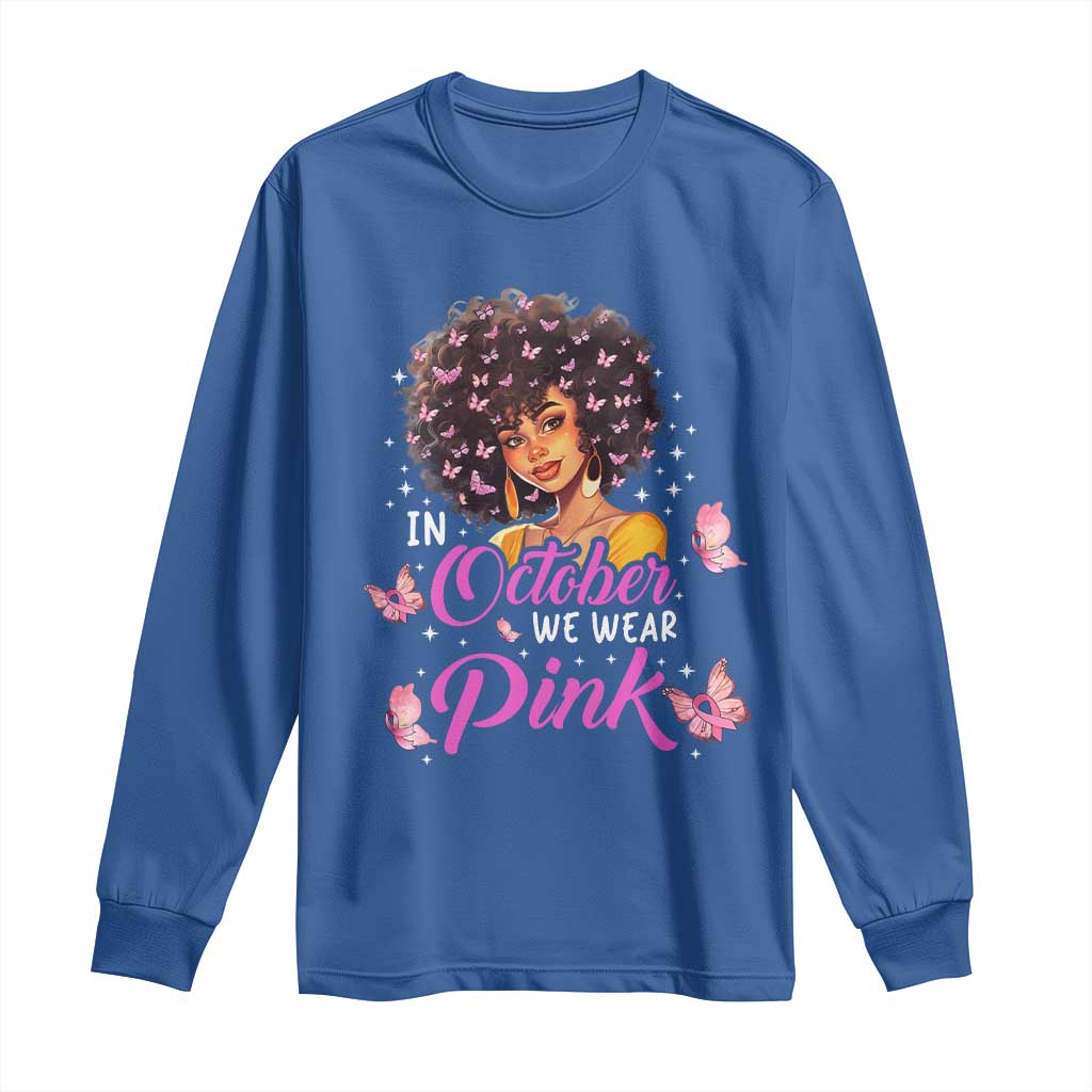 Breast Cancer Awareness Long Sleeve Shirt In October We Wear Pink Black Afro Woman