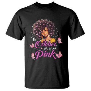 Breast Cancer Awareness T Shirt In October We Wear Pink Black Afro Woman