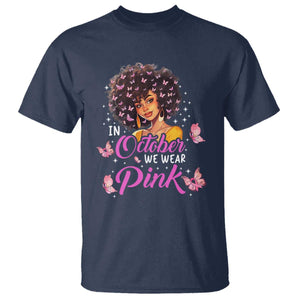 Breast Cancer Awareness T Shirt In October We Wear Pink Black Afro Woman