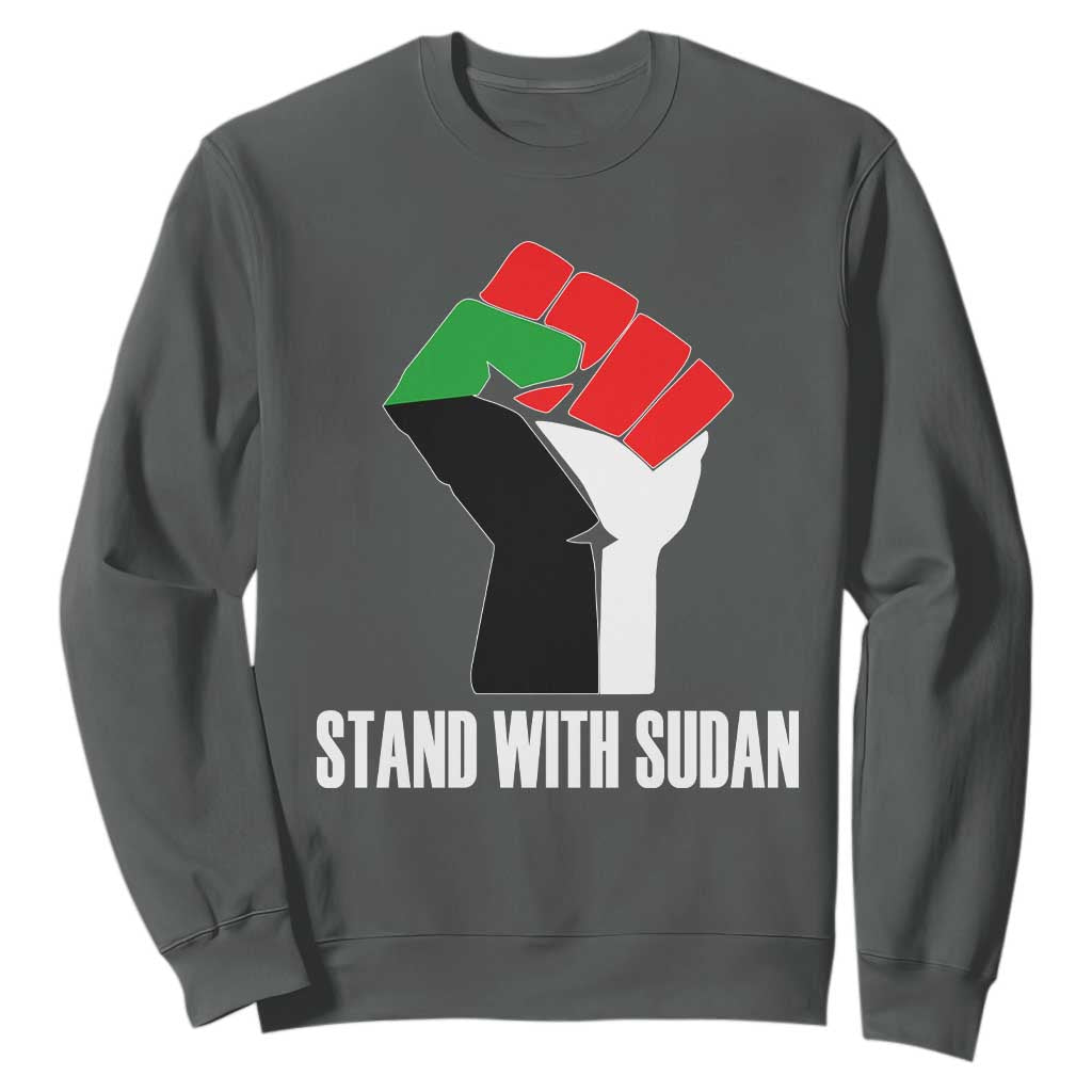 Stand With Sudan Power Fist Sweatshirt Sudan Flag Activist Peace and Protest