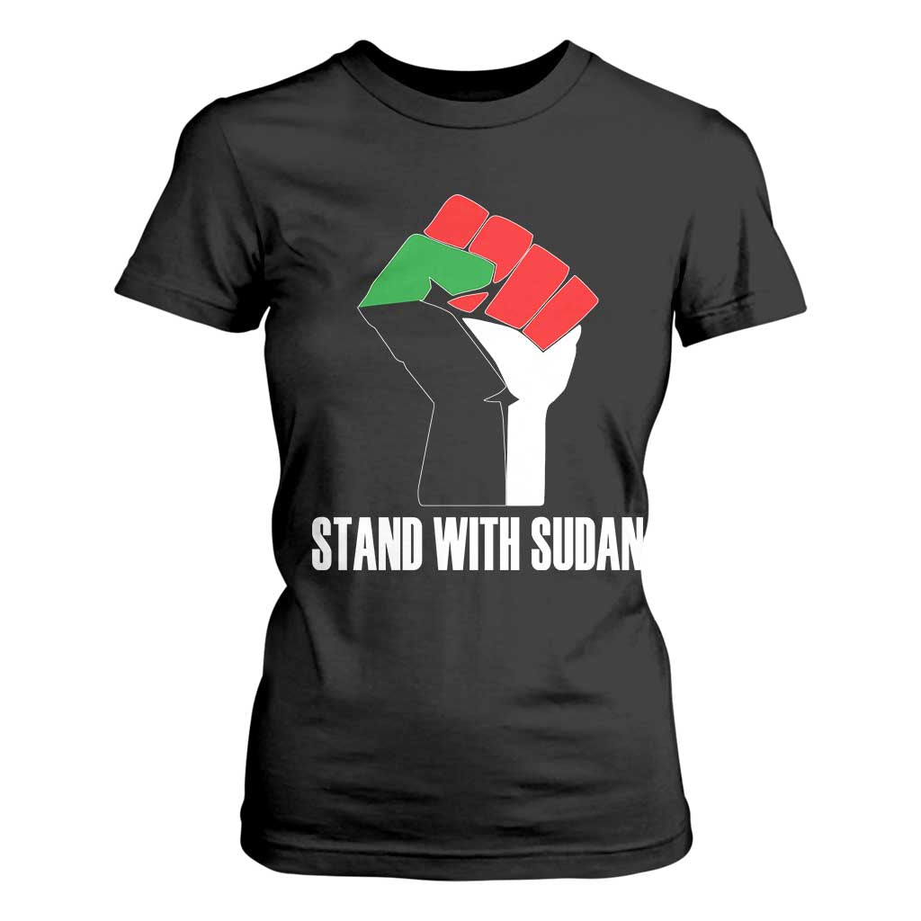 Stand With Sudan Power Fist T Shirt For Women Sudan Flag Activist Peace and Protest