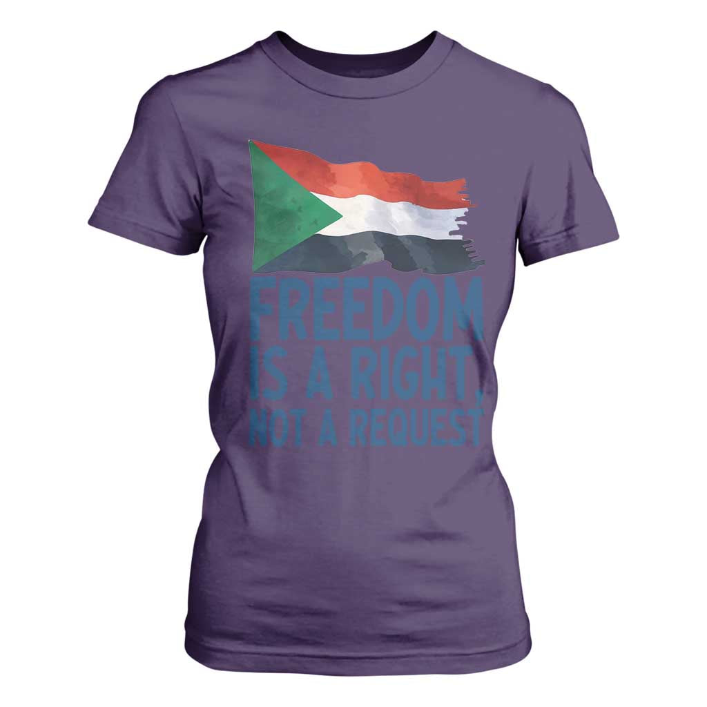 Freedom Is a Right Not a Request T Shirt For Women Sudan Flag Human Rights Supporters