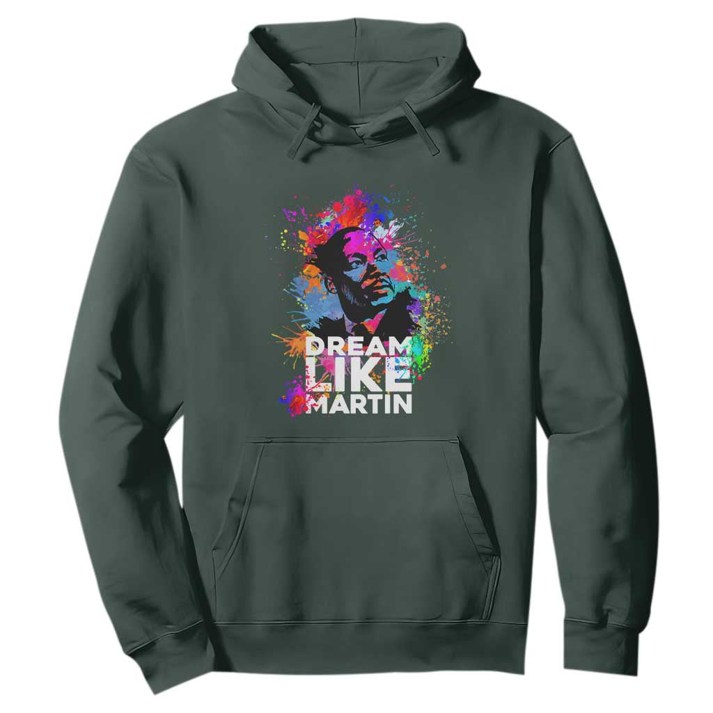 Dream Like Martin Hoodie MLK American Civil Rights Leader Inspiration