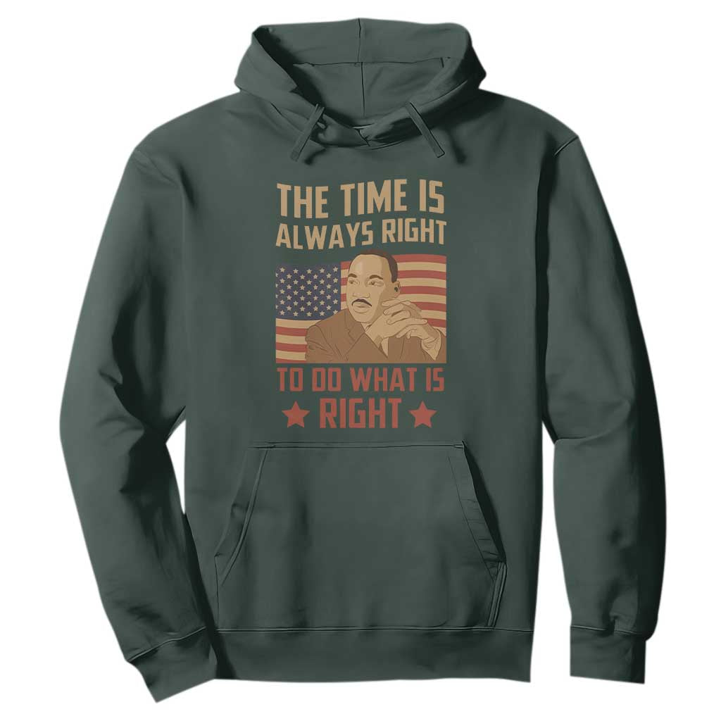 MLK Quotes Hoodie The Time Always Right To Do What Is Right Retro American Flag