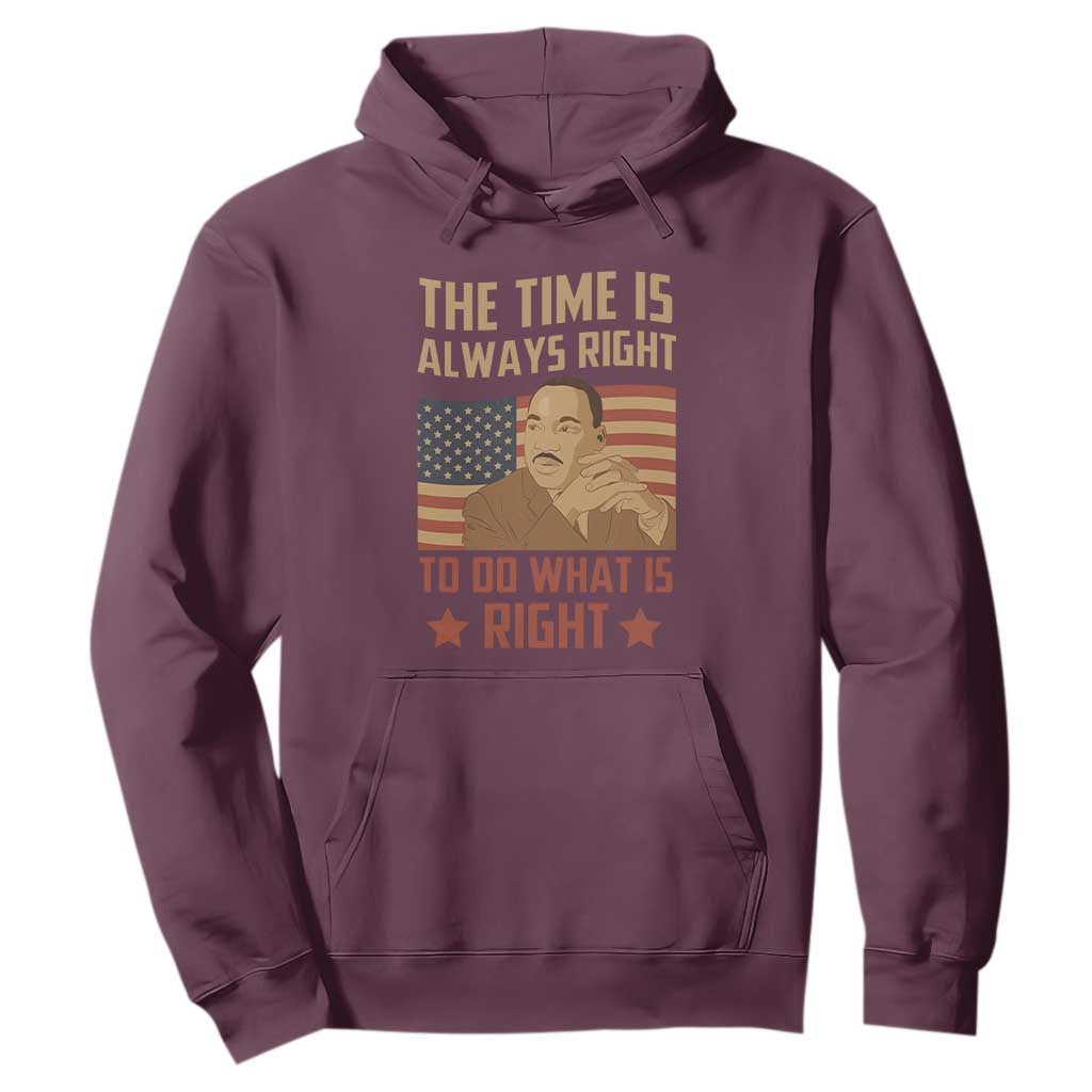 MLK Quotes Hoodie The Time Always Right To Do What Is Right Retro American Flag