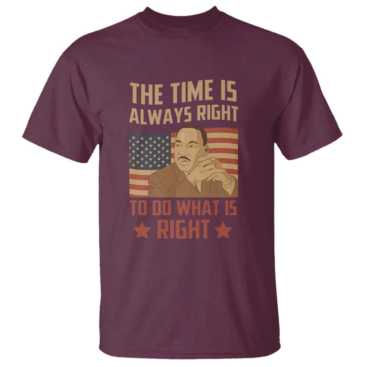 MLK Quotes T Shirt The Time Always Right To Do What Is Right Retro American Flag