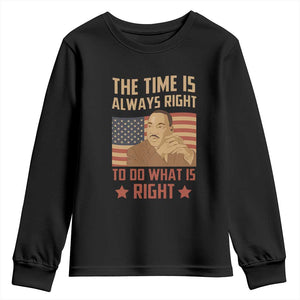 MLK Quotes Youth Long Sleeve Shirt The Time Always Right To Do What Is Right Retro American Flag