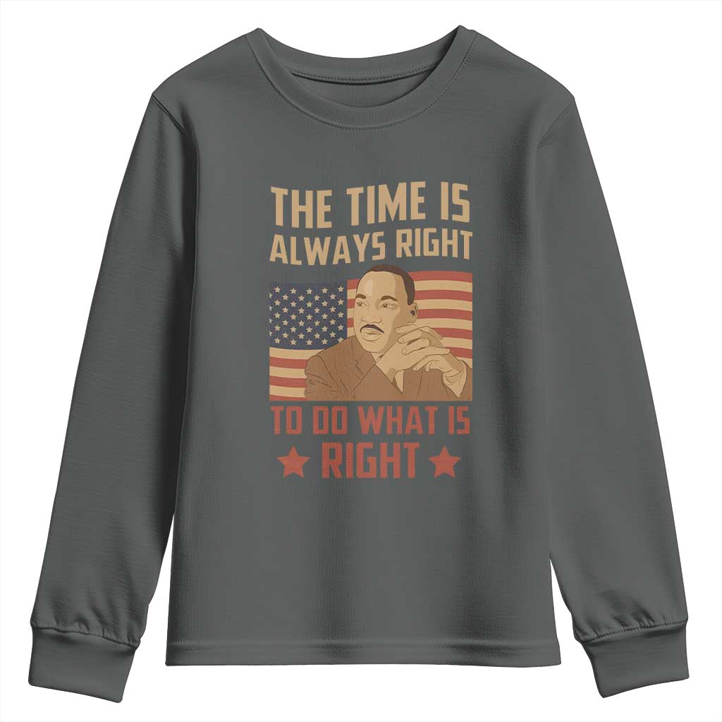 MLK Quotes Youth Long Sleeve Shirt The Time Always Right To Do What Is Right Retro American Flag