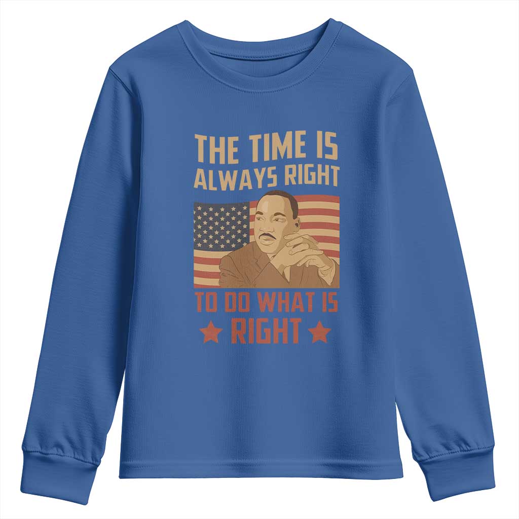 MLK Quotes Youth Long Sleeve Shirt The Time Always Right To Do What Is Right Retro American Flag