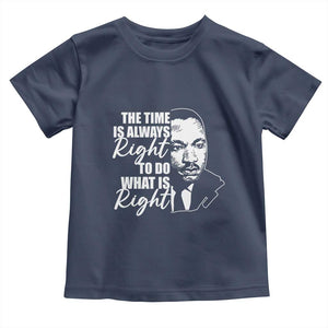 MLK Inspirational Quotes Baby Shirt The Time Always Right To Do What Is Right