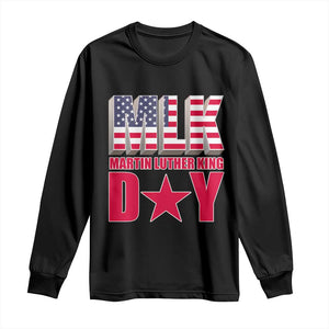 MLK Day Long Sleeve Shirt Martin Luther King Jr American Civil Rights Leader