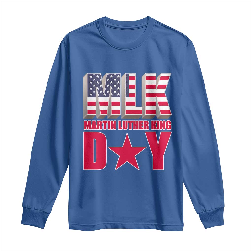 MLK Day Long Sleeve Shirt Martin Luther King Jr American Civil Rights Leader