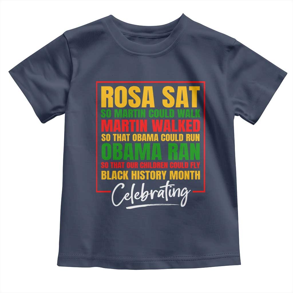 Celebrate Black History Month Baby Shirt Rosa Sat Martin Walked Obama Ran So Our Children Could Fly Inspiration