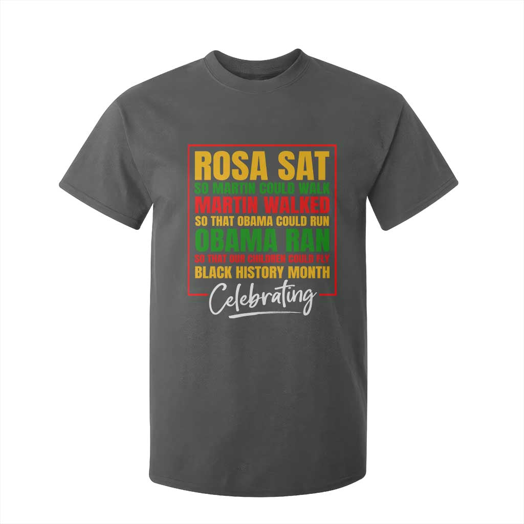 Celebrate Black History Month T Shirt For Kid Rosa Sat Martin Walked Obama Ran So Our Children Could Fly Inspiration