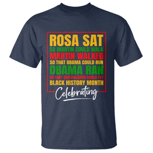 Celebrate Black History Month T Shirt Rosa Sat Martin Walked Obama Ran So Our Children Could Fly Inspiration