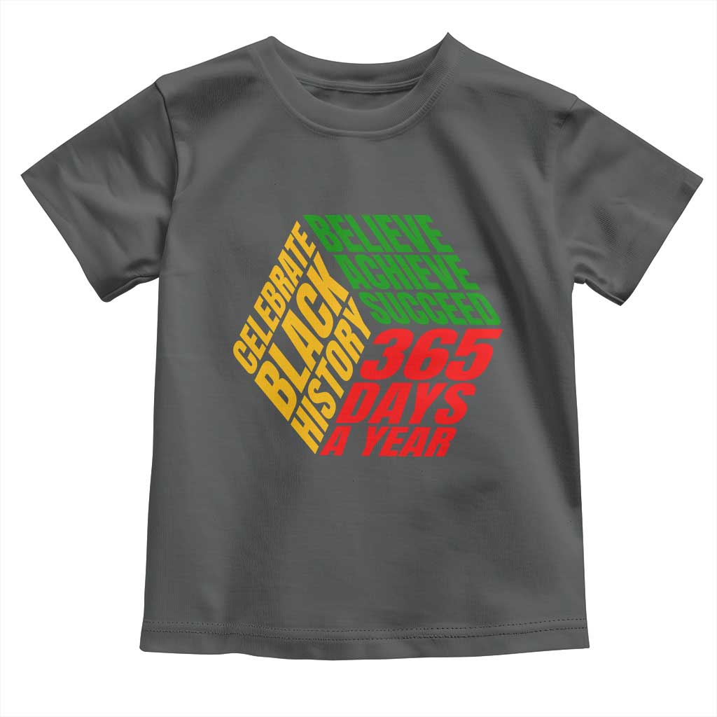 Black History Month Baby Shirt Believe Achieve Succeed 365 Days A Year Proud African American