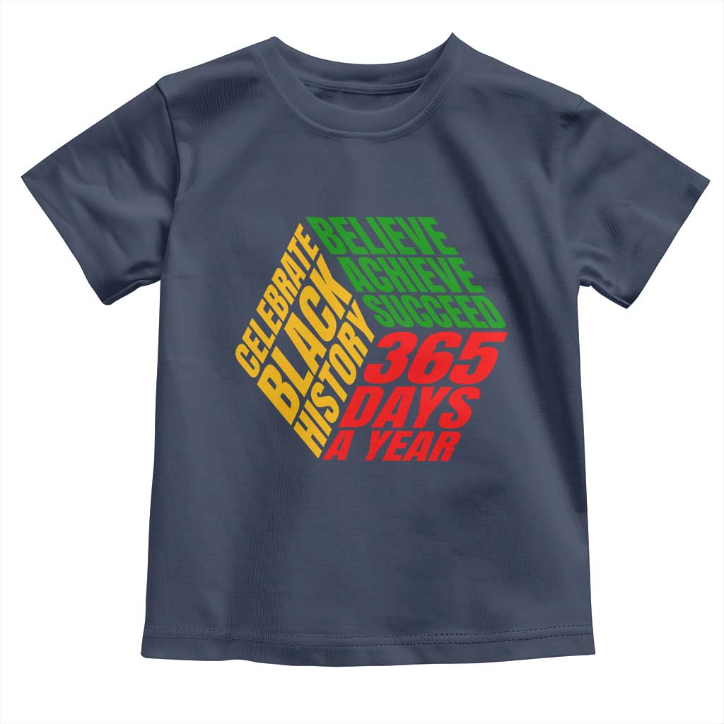 Black History Month Baby Shirt Believe Achieve Succeed 365 Days A Year Proud African American