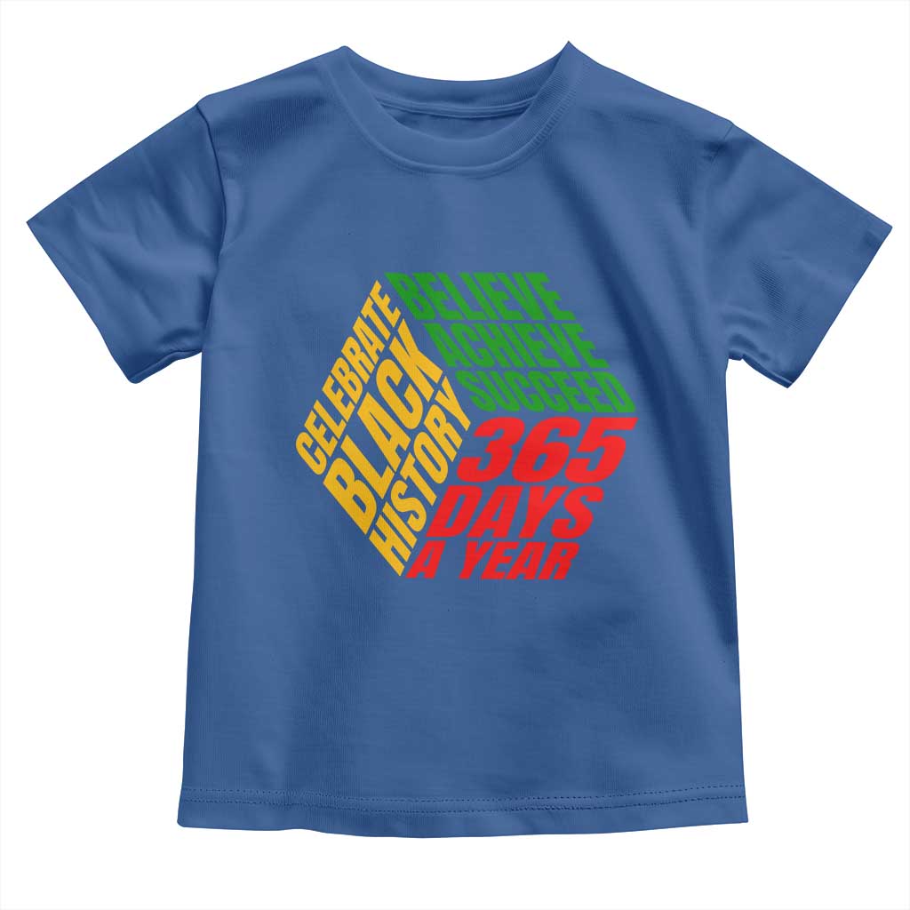 Black History Month Baby Shirt Believe Achieve Succeed 365 Days A Year Proud African American