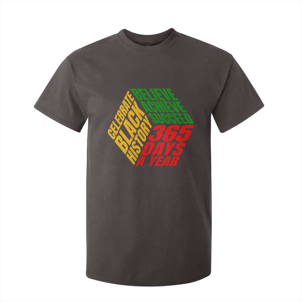 Black History Month T Shirt For Kid Believe Achieve Succeed 365 Days A Year Proud African American