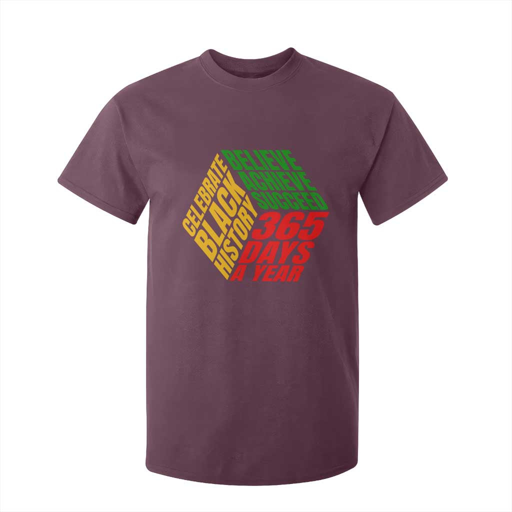 Black History Month T Shirt For Kid Believe Achieve Succeed 365 Days A Year Proud African American