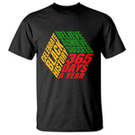 Black History Month T Shirt Believe Achieve Succeed 365 Days A Year Proud African American