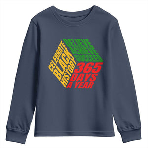 Black History Month Youth Long Sleeve Shirt Believe Achieve Succeed 365 Days A Year Proud African American