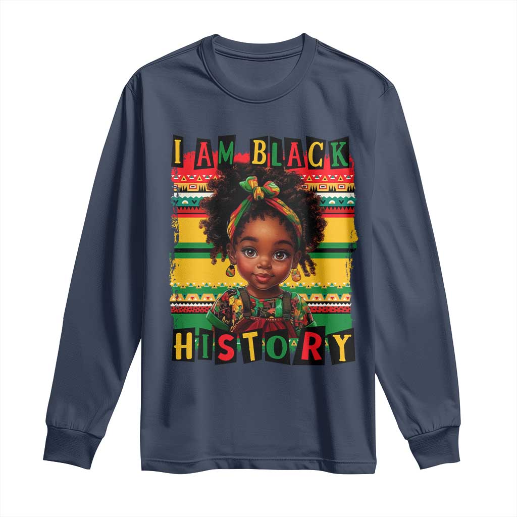 I Am Black History Long Sleeve Shirt Black Melanin Kids Girls