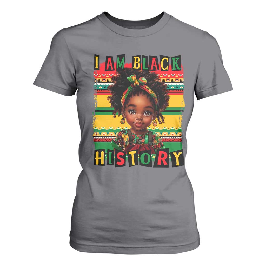 I Am Black History T Shirt For Women Black Melanin Kids Girls