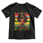 I Am Black History Toddler T Shirt Black Melanin Kids Girls