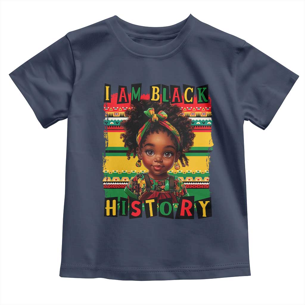 I Am Black History Toddler T Shirt Black Melanin Kids Girls