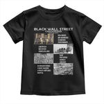 Black Wall Street Toddler T Shirt Greenwood African American Remembrance