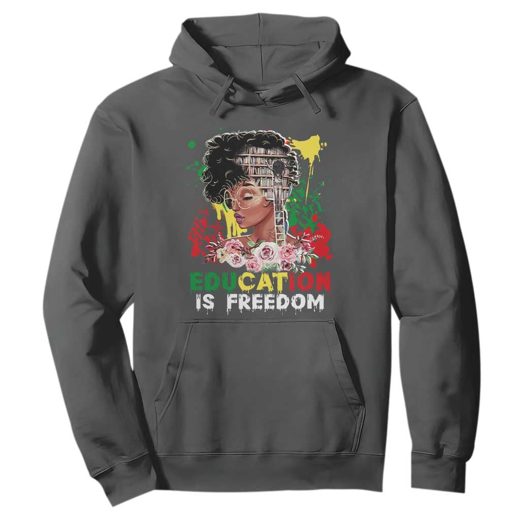 Education Is Freedom Hoodie Black Educated Girls African American